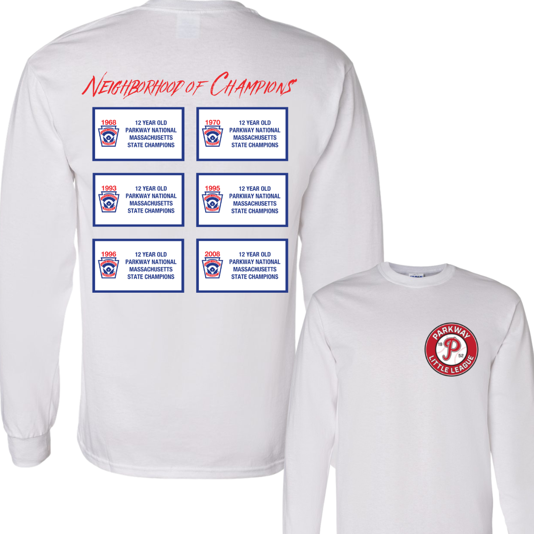 "Neighborhood of Champions" long sleeve - Adult